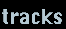 TRACKS