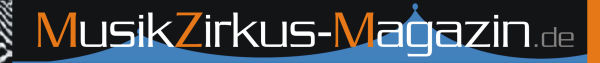 ▶ Musik Zirkus Magazin